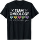 Team Oncology Nurse Squad Oncology Nursing Crew T-Shirt - T-Shirt | Black