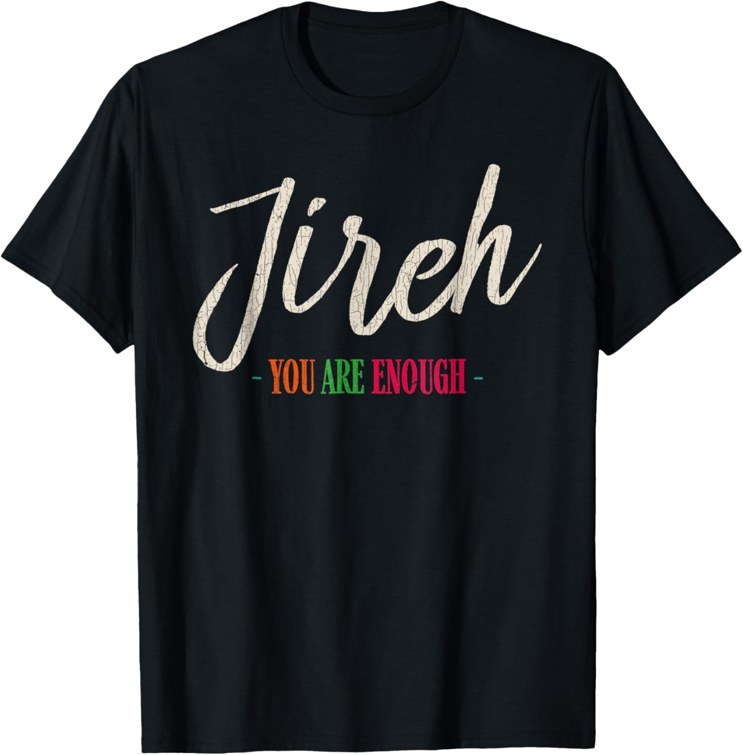 Vintage Retro Jireh I Am Enough More Then Enough Christian F T-Shirt - T-Shirt | Black