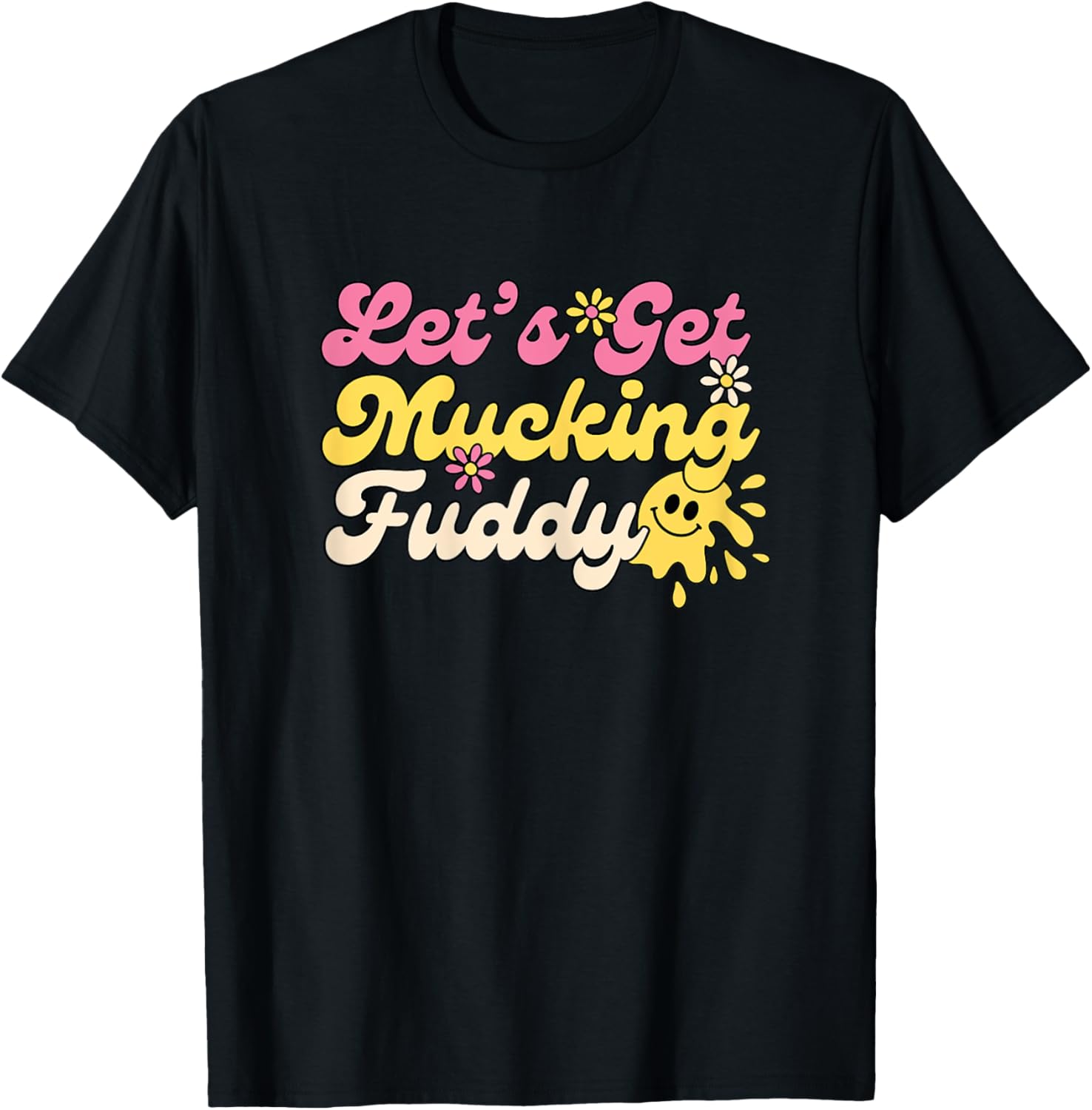 Let's Get Mucking Fuddy Mud Running Team Cool Women Girls T-Shirt - T-Shirt | Black