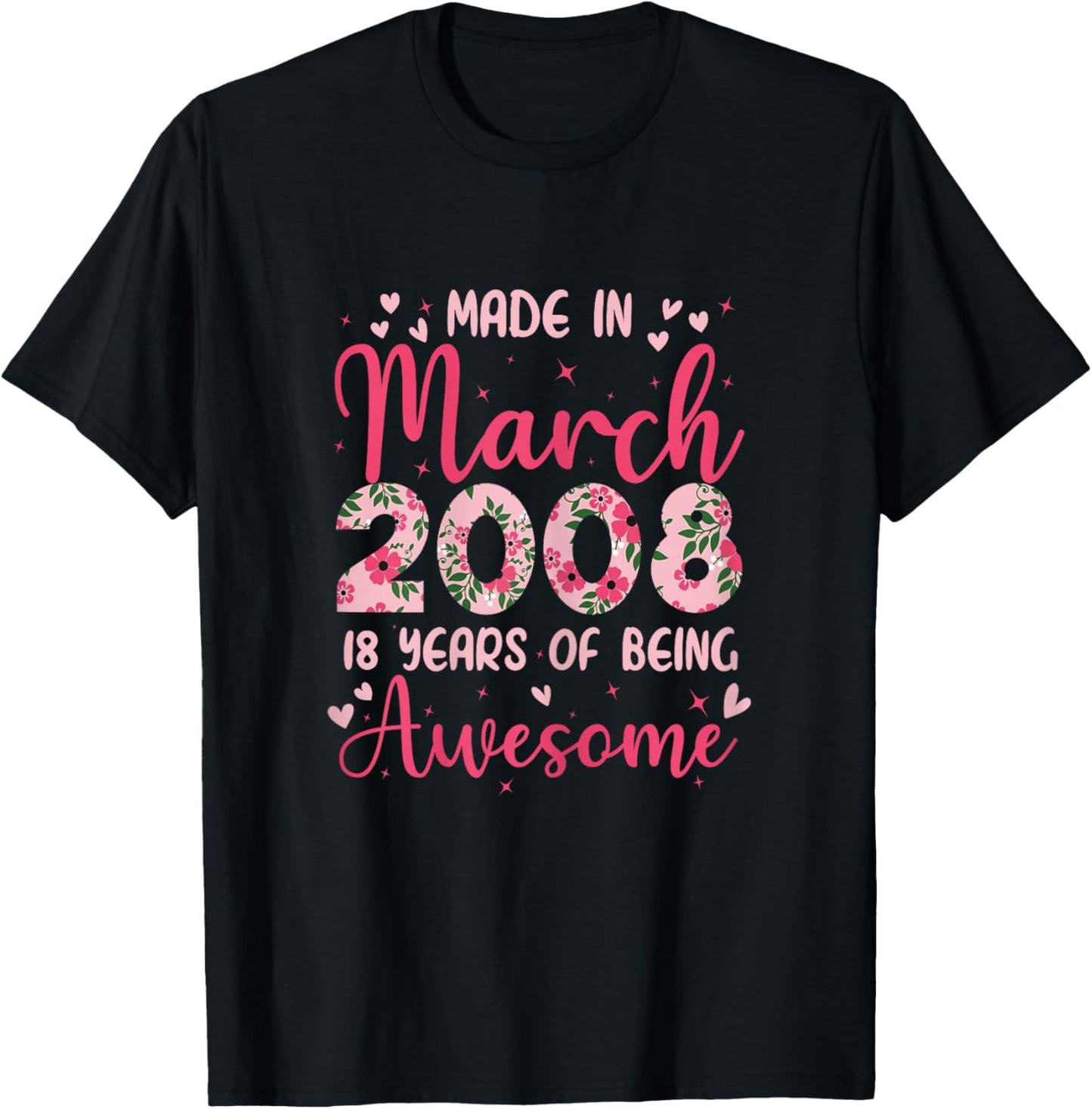 Mars 2008 Cool Cadeau Anniversaire 18 Ans pour Filles T-Shirt - T-Shirt | Black