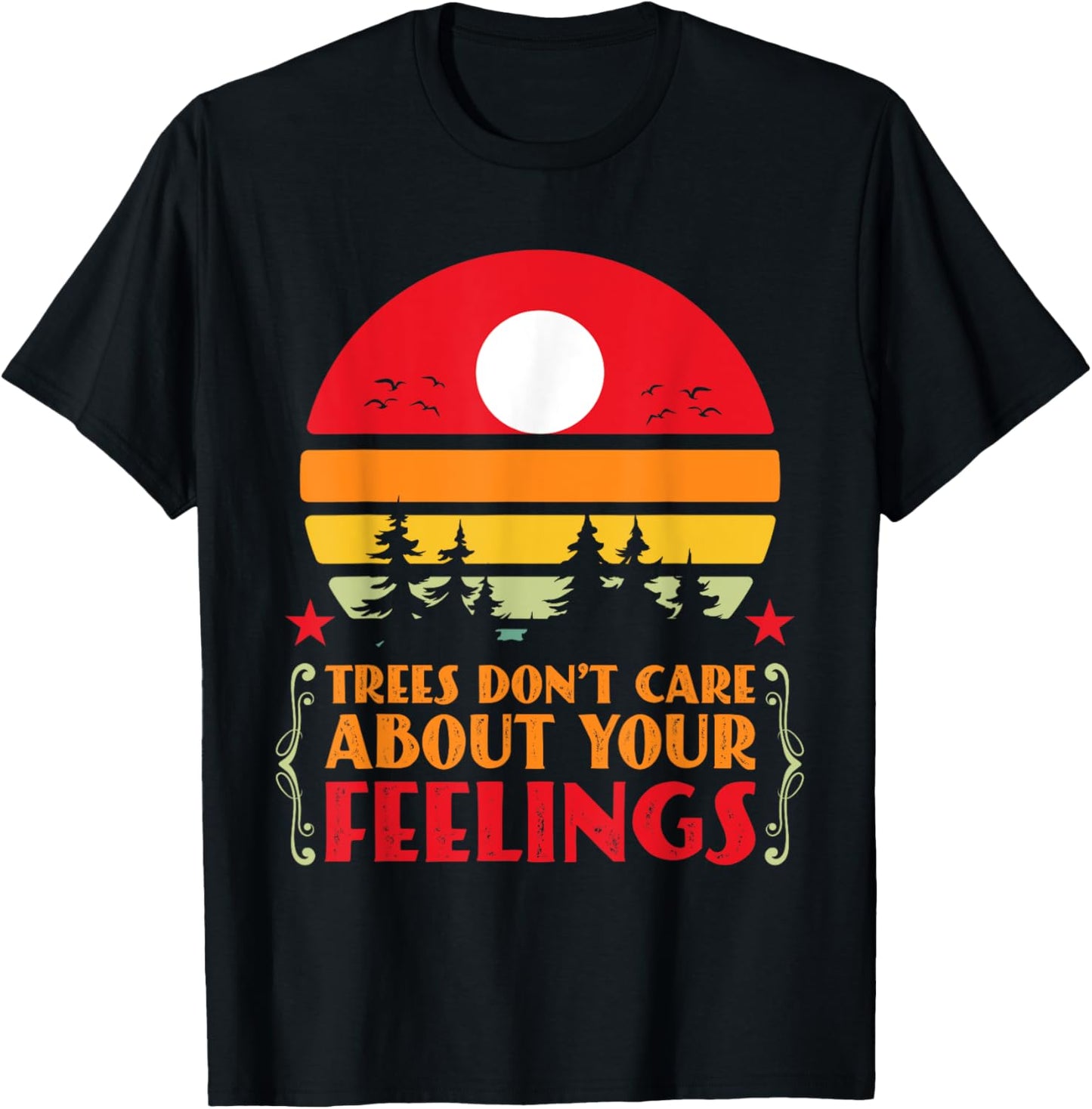 Trees Don't Care About Your Feelings Disc Golf Basket Funny T-Shirt - T-Shirt | Black