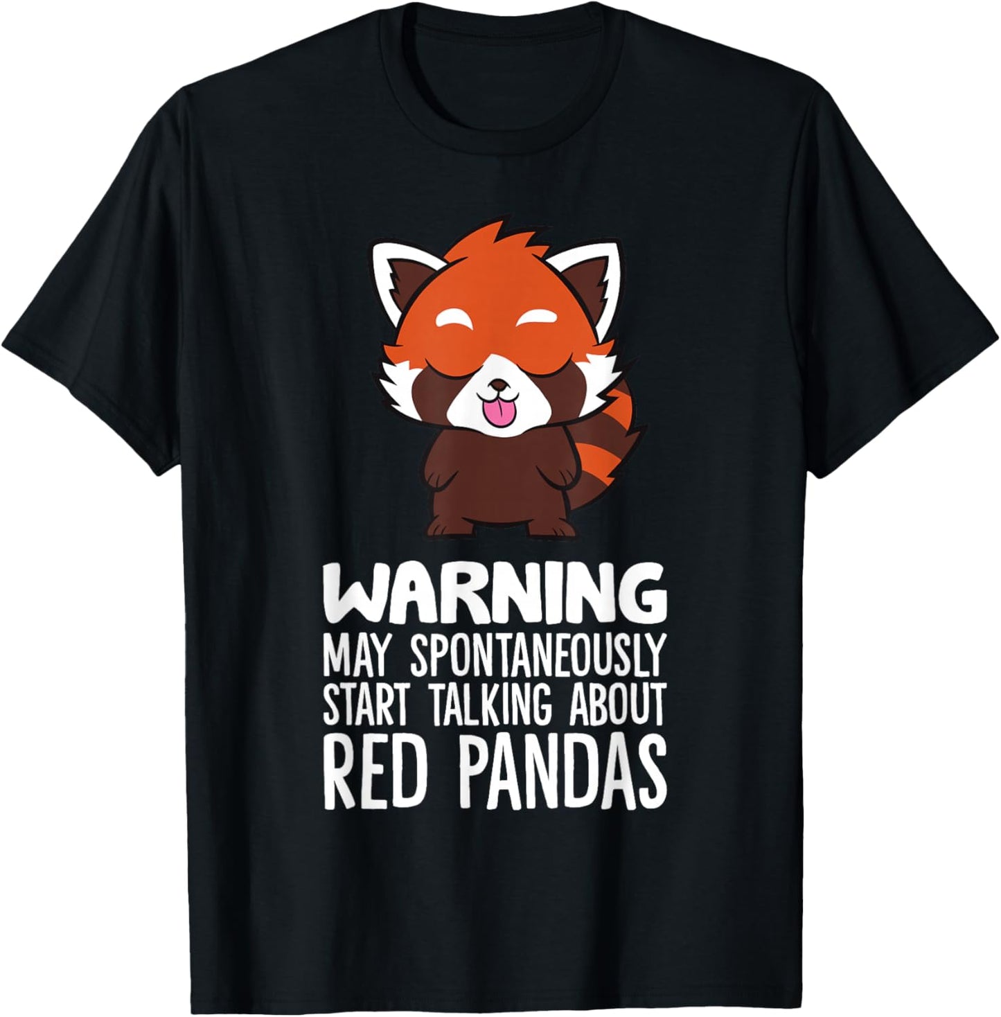 Warning May Spontaneously Talk About Red Pandas T-Shirt - T-Shirt | Black