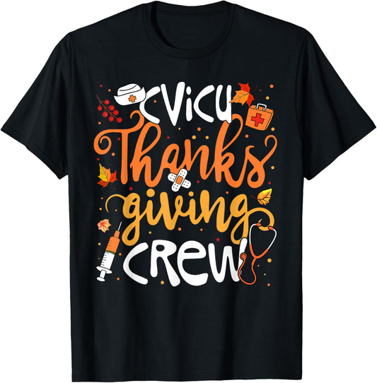 CVICU Thanksgiving Nurse Crew Girl Women T-Shirt - T-Shirt | Black