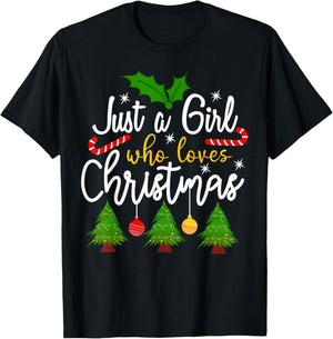 Just A Girl Who Loves Christmas Funny Xmas Holiday Girls T-Shirt - T-Shirt | Black