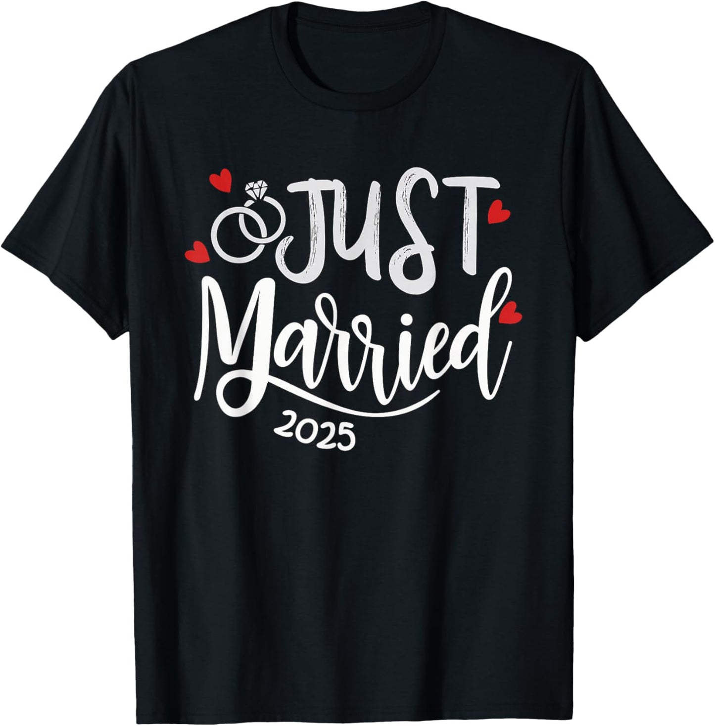 Just Married 2025 - Bride & Groom Wedding Rings & Hearts T-Shirt - T-Shirt | Black