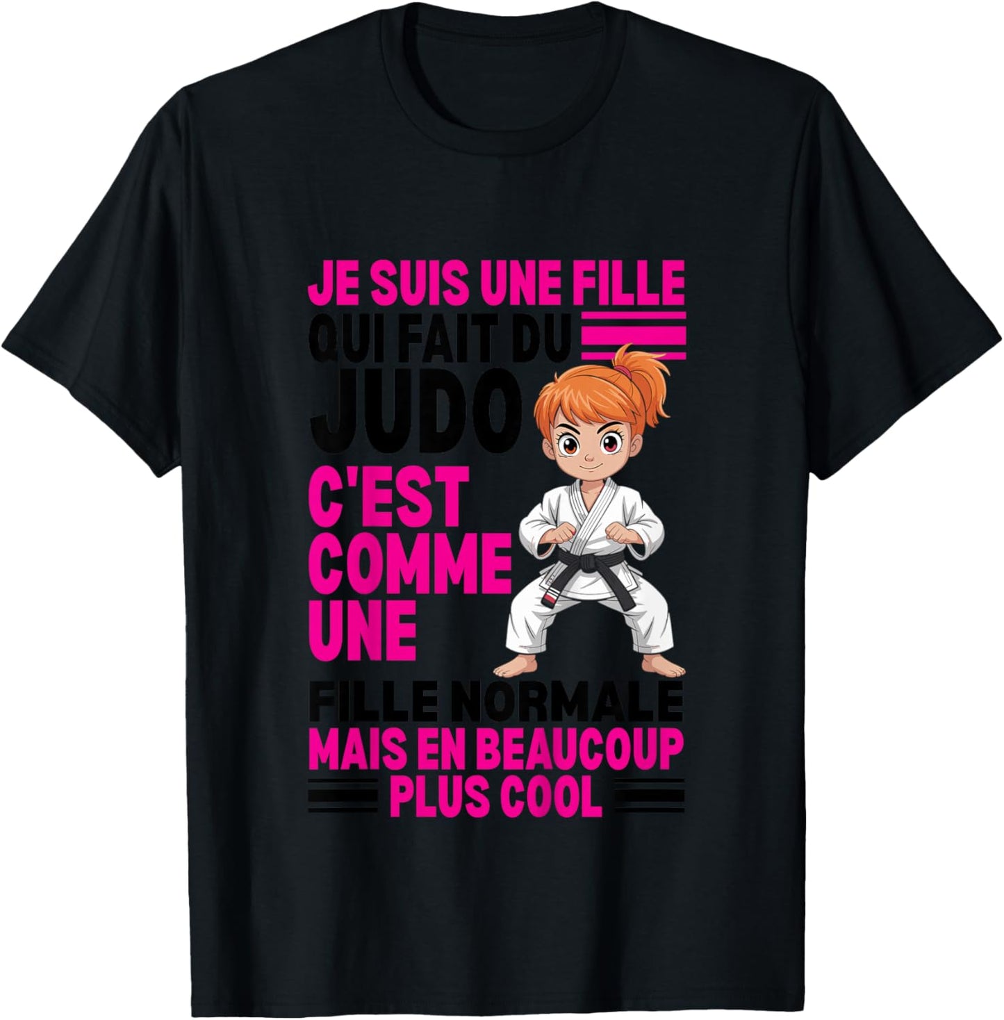 I'm A Girl Who Makes Normal Judo But Coolest T-Shirt - T-Shirt | Black