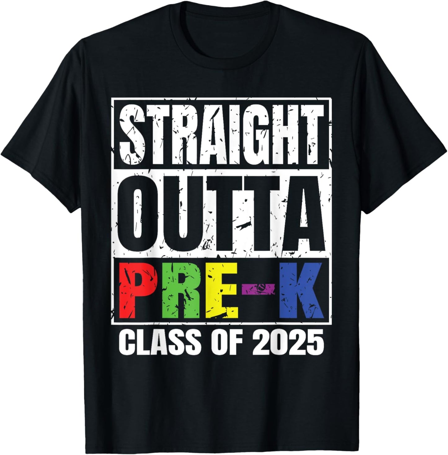 Straight Outta Pre-K School Graduation Class Of 2025 T-Shirt - T-Shirt | Black