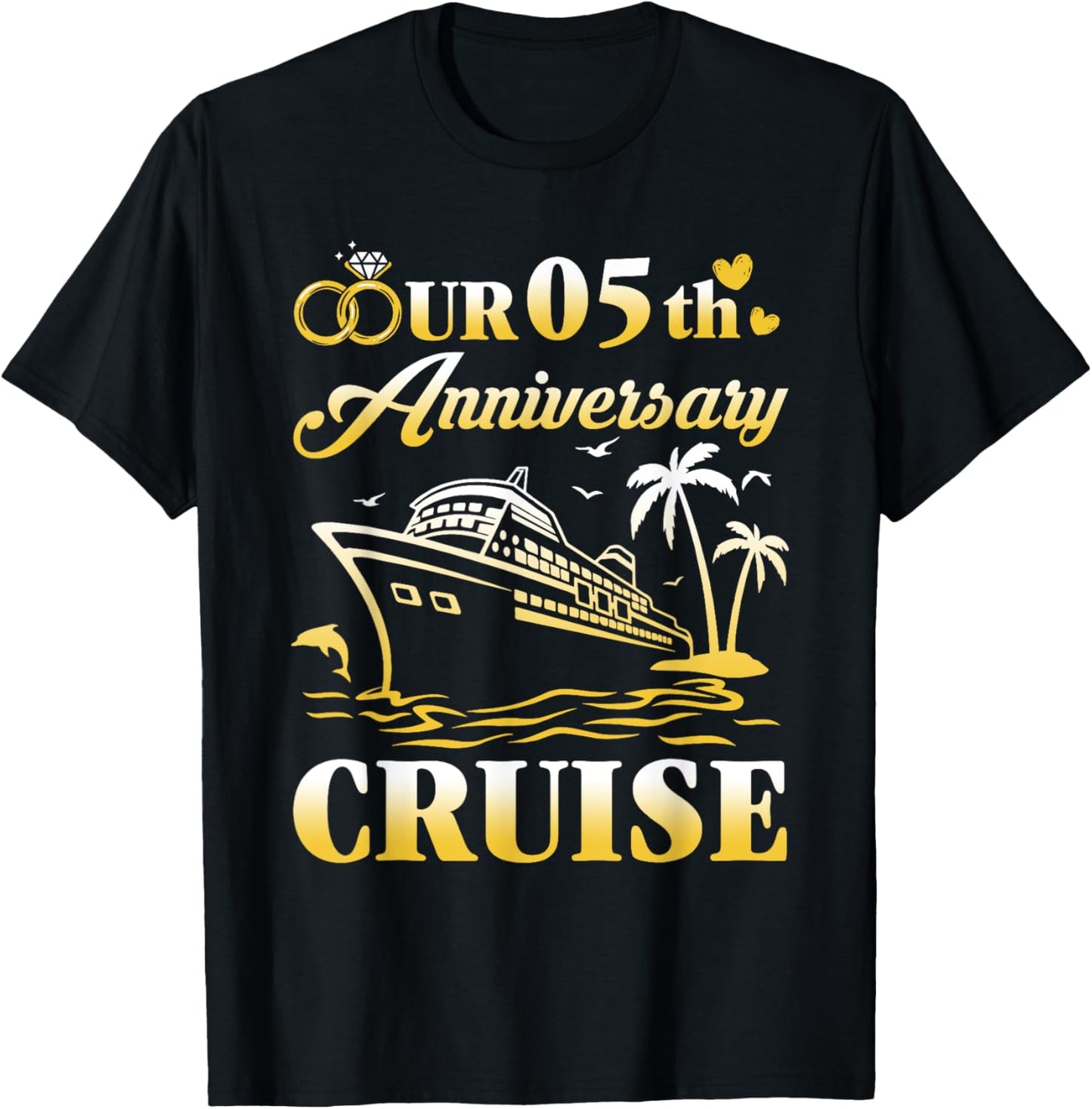 Our 5th Wedding Anniversary Cruise 5 Years of Marriage T-Shirt - T-Shirt | Black