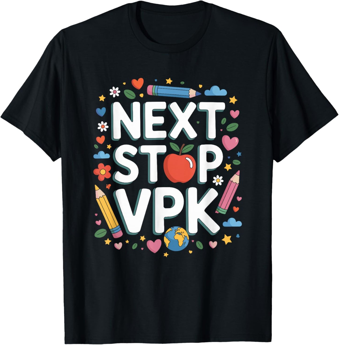 Next Stop VPK, School Teacher and Pre K Teaching Educator T-Shirt - T-Shirt | Black