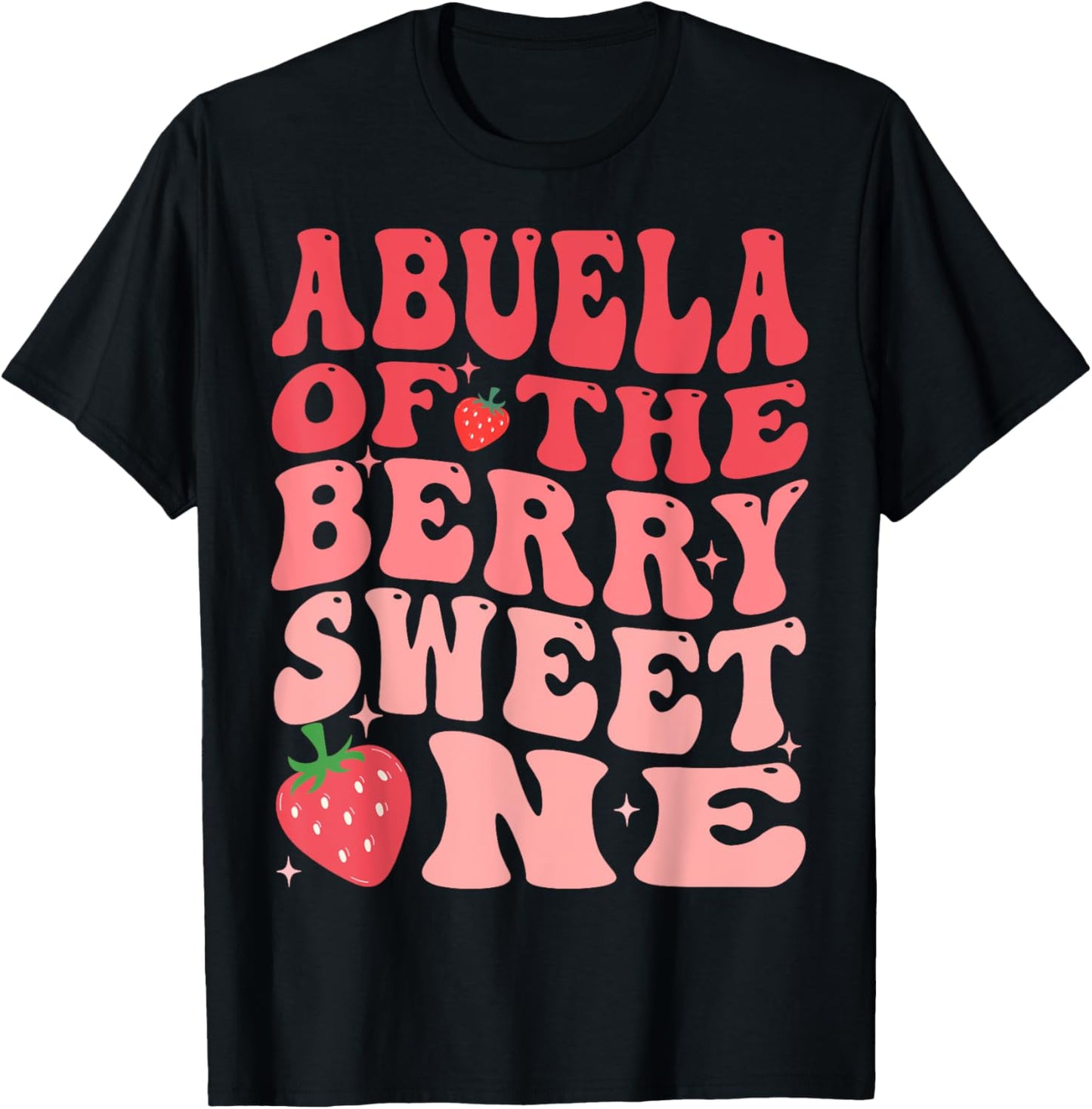Abuela Of The Berry Sweet One 1st Birthday Strawberry T-Shirt - T-Shirt | Black