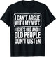 I Can't Argue with My Wife She's Older Than Me T-Shirt - T-Shirt | Black