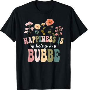 Happiness is Being a Bubbe Floral Design Bubbe Mother's Day T-Shirt - T-Shirt | Black