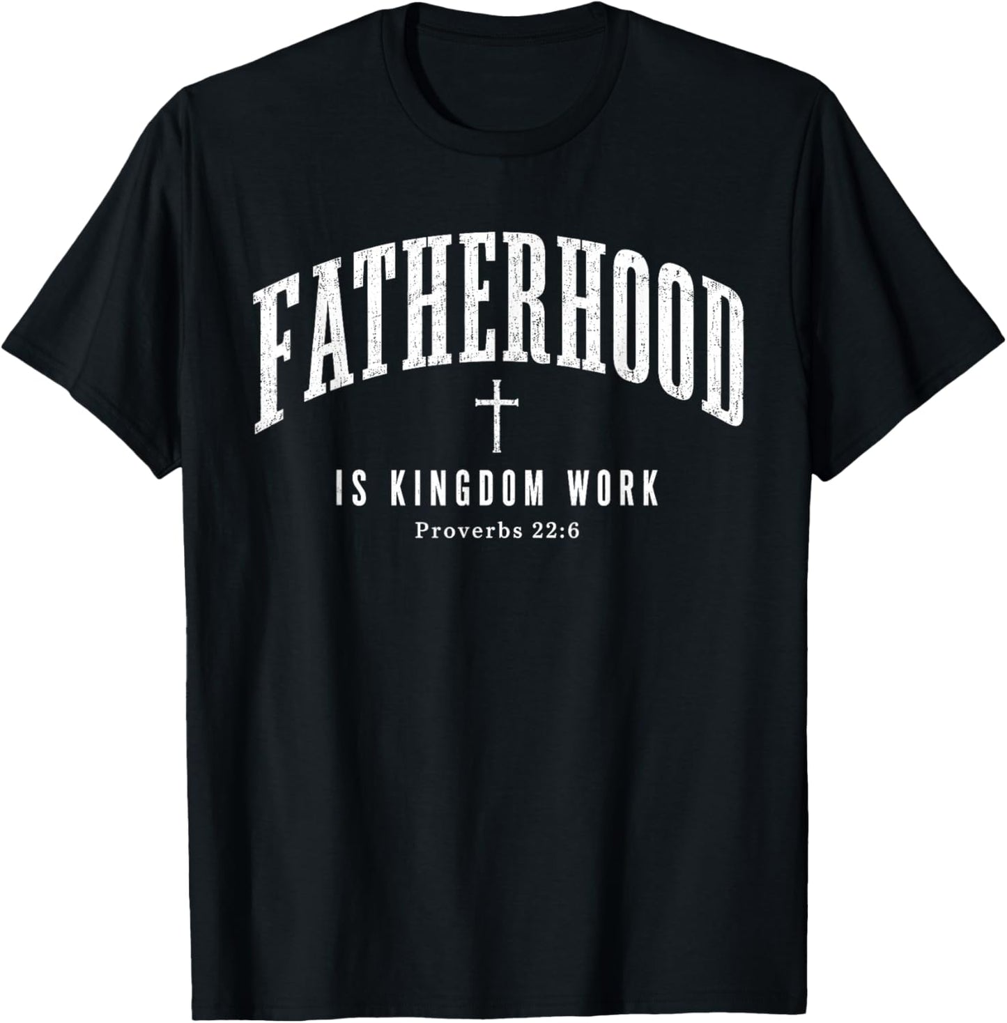 Fatherhood is Kingdom Work Christian Dad Father's Day Faith T-Shirt - T-Shirt | Black
