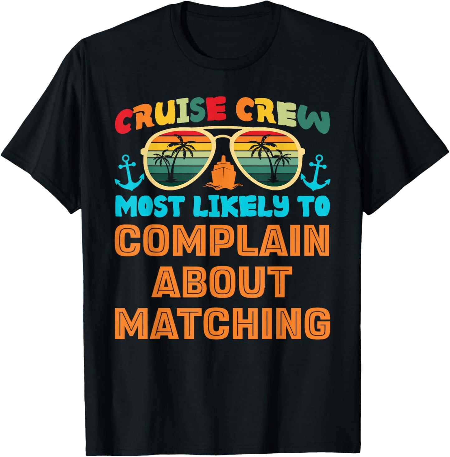Funny Family Cruise 2025 Most Likely To Cruise Crew Squad T-Shirt - T-Shirt | Black