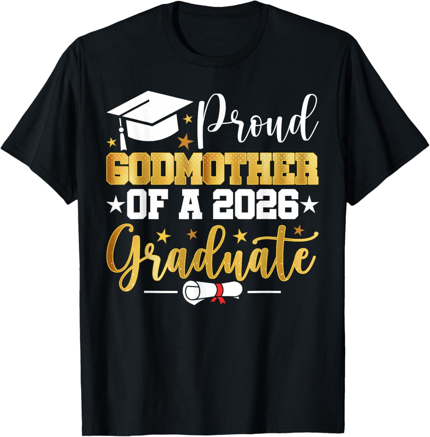 Proud Godmother of A 2026 Graduate Family Matching T-Shirt - T-Shirt | Black