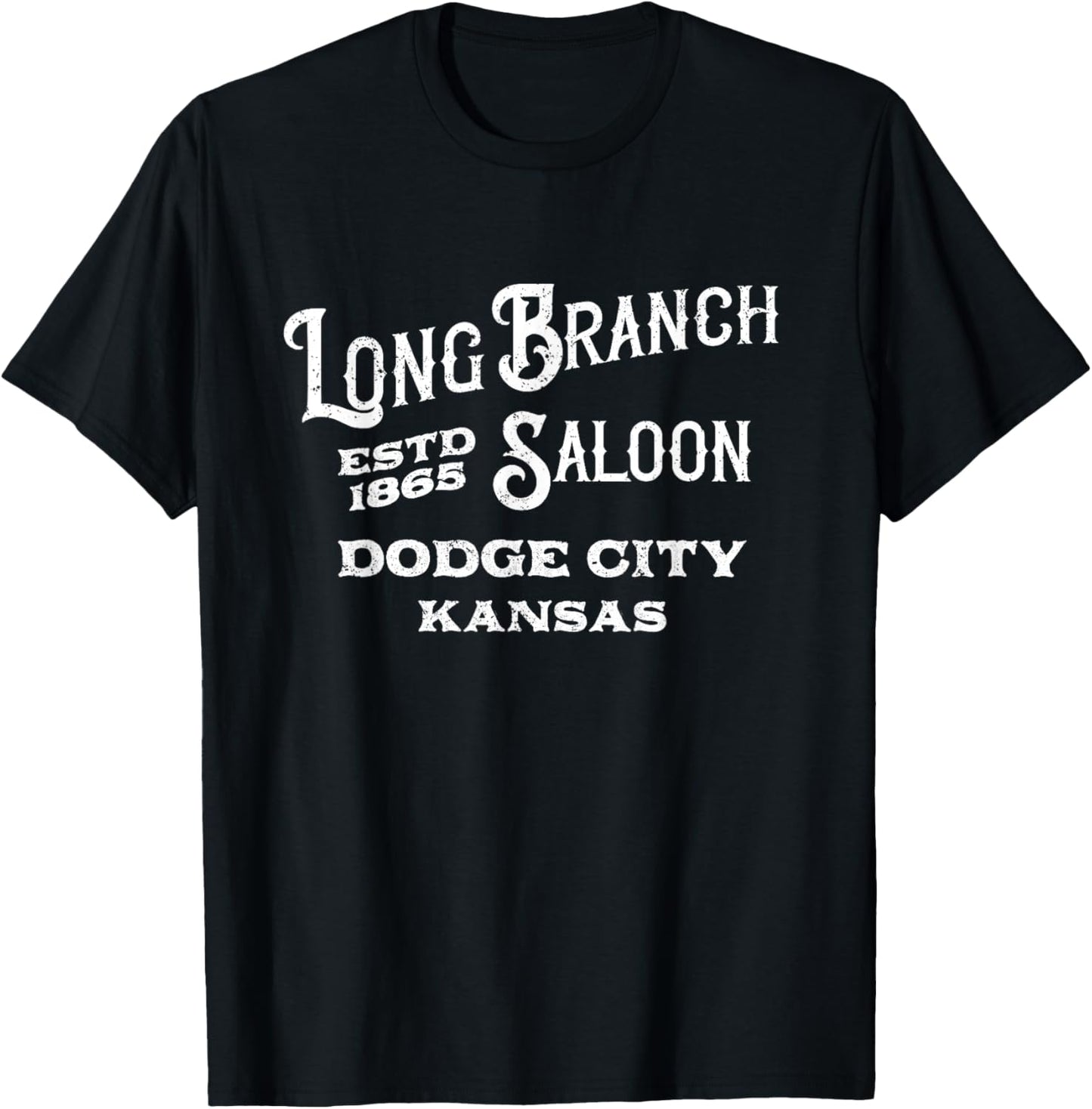 Long Branch Saloon Dodge City, Kansas T-Shirt - T-Shirt | Black