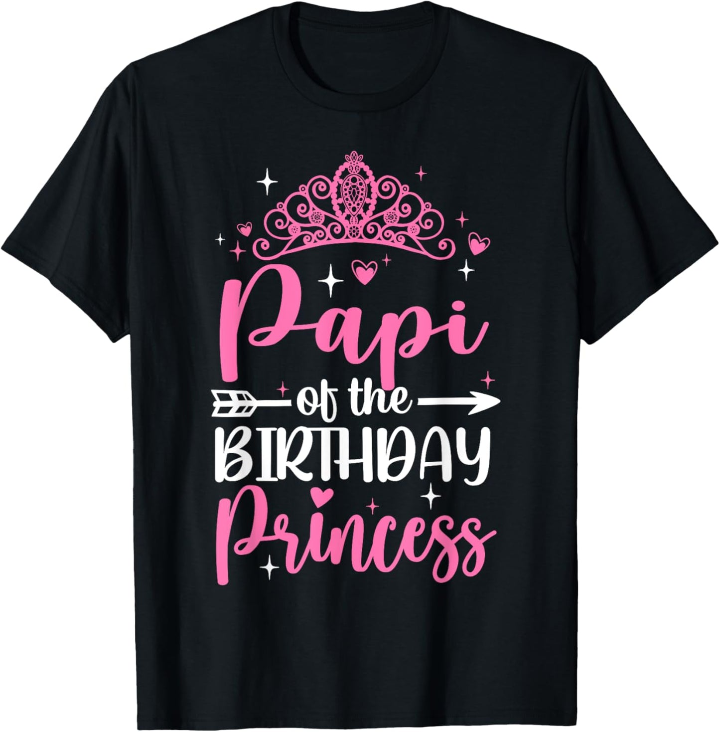 Papi Of The Birthday Princess Bday Girl Kid Cute Family T-Shirt - T-Shirt | Black