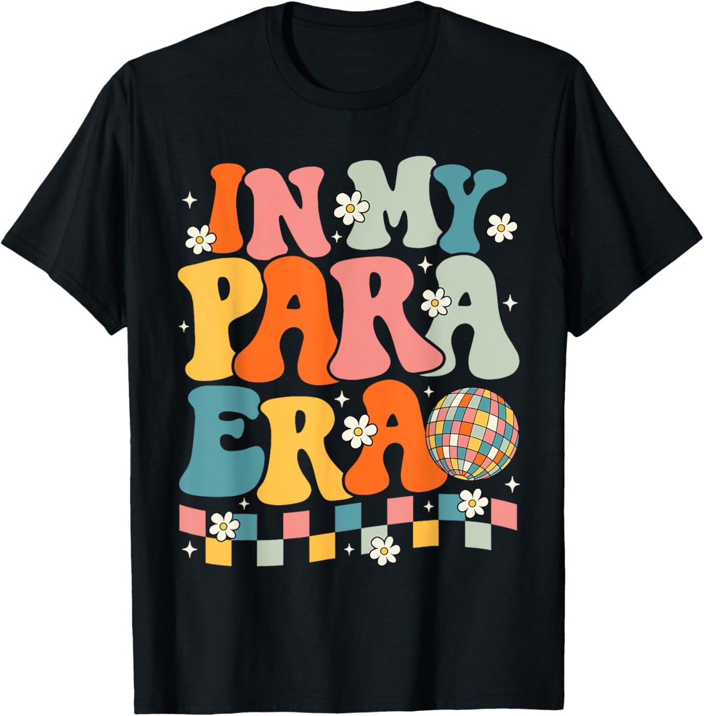 In My Para Era Paraprofessional Paraeducator Back To School T-Shirt - T-Shirt | Black