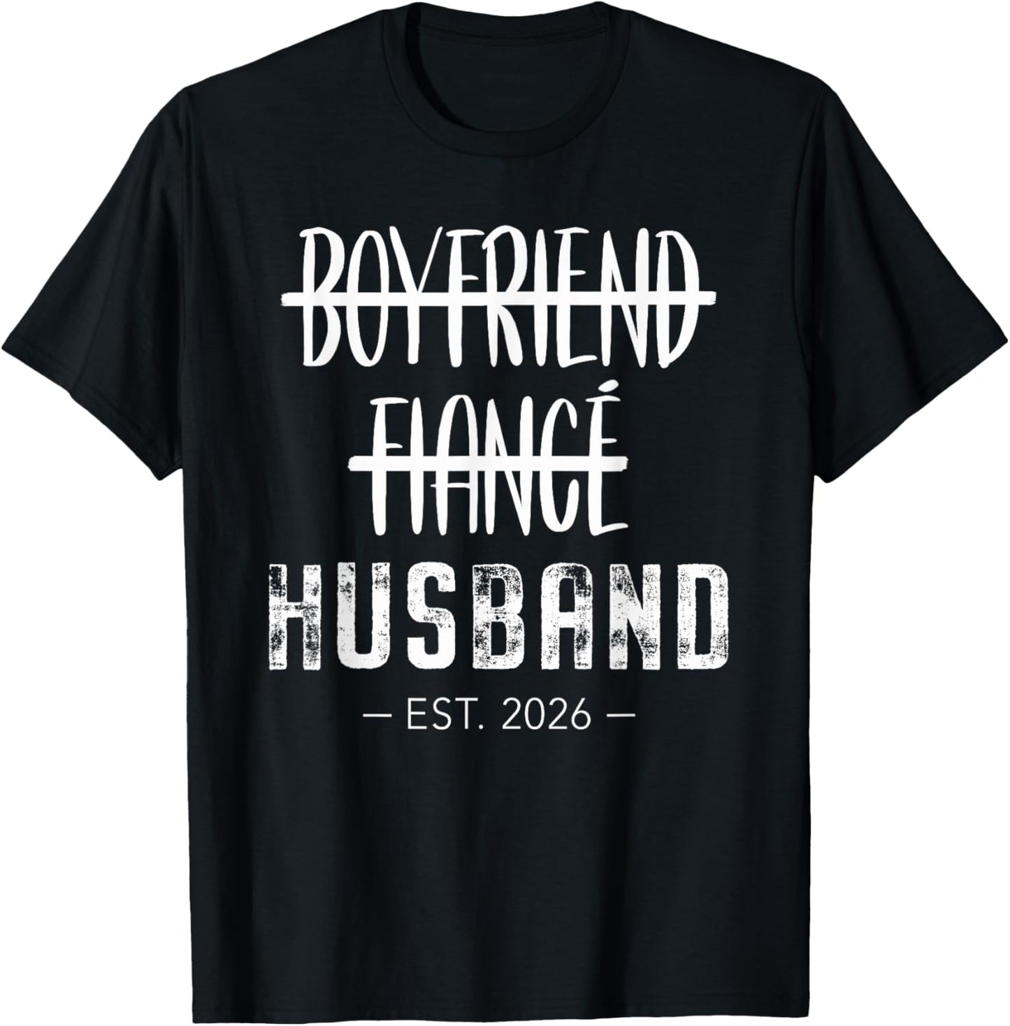 Boyfriend Fiance Husband 2026 Just Married Wedding Honeymoon T-Shirt - T-Shirt | Black
