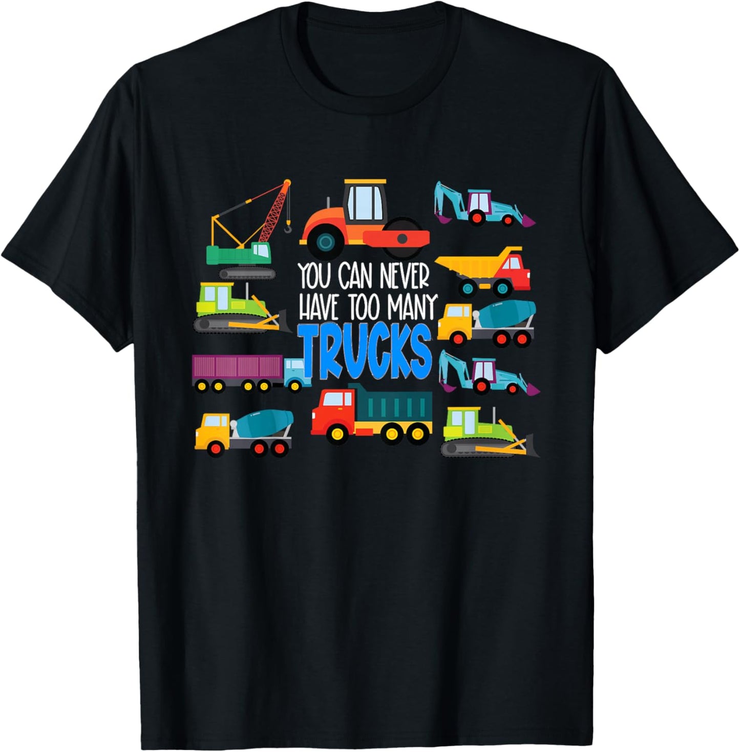 Kids You Can Never Have Too Many Trucks Funny Boys Trucks T-Shirt - T-Shirt | Black