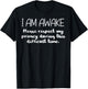 I Am Awake Respect Privacy Funny Saying Sleep Men Women Kids T-Shirt - T-Shirt | Black