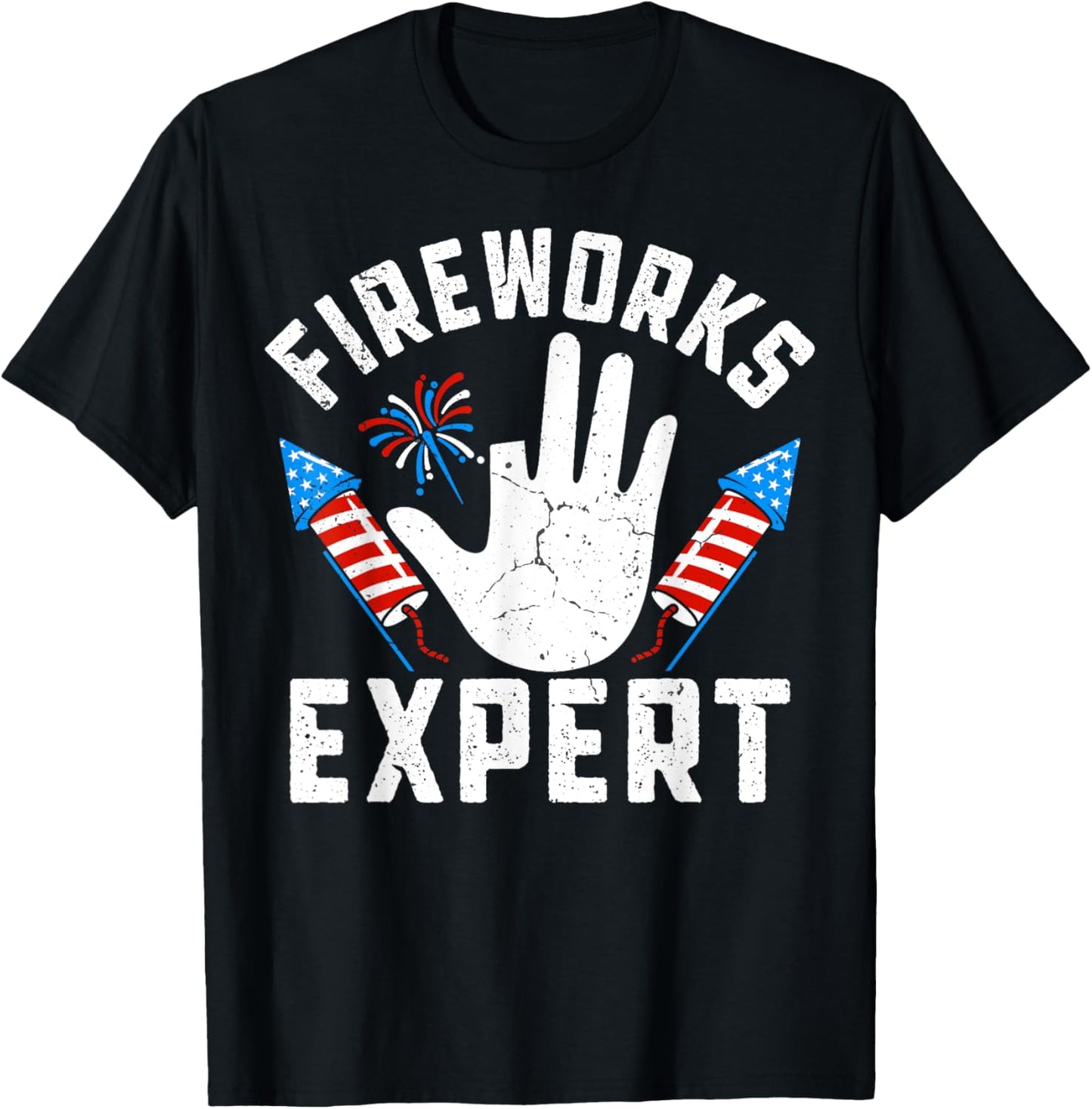 Missing Finger Fireworks Expert Funny 4th Of July Patriotic T-Shirt - T-Shirt | Black