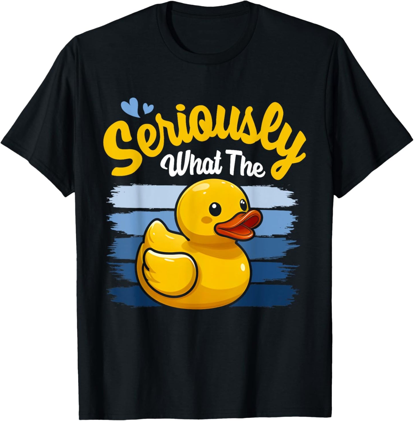 Seriously What The Duck Shirt - Funny Duck Lover T-Shirt - T-Shirt | Black