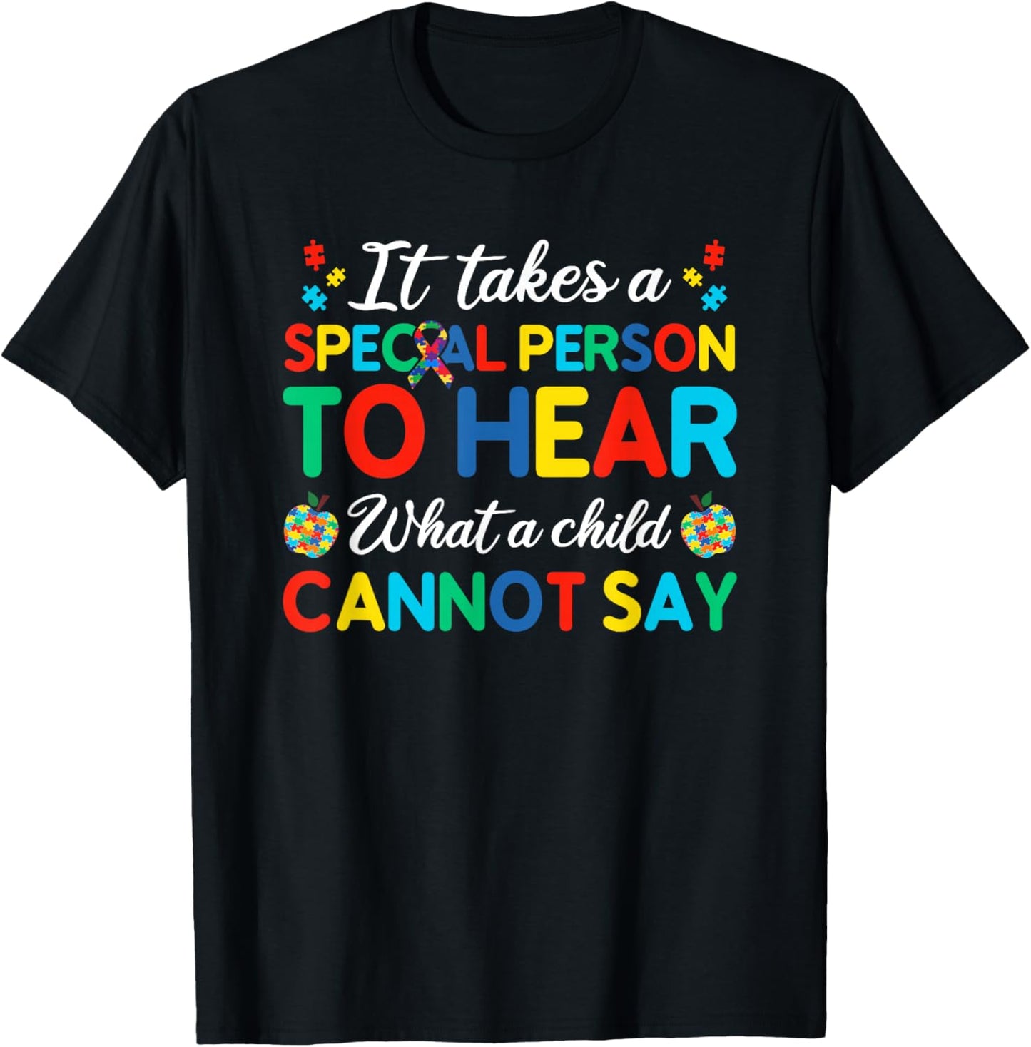 It Takes A Special Person To Hear What A Child Cannot Say T-Shirt - T-Shirt | Black