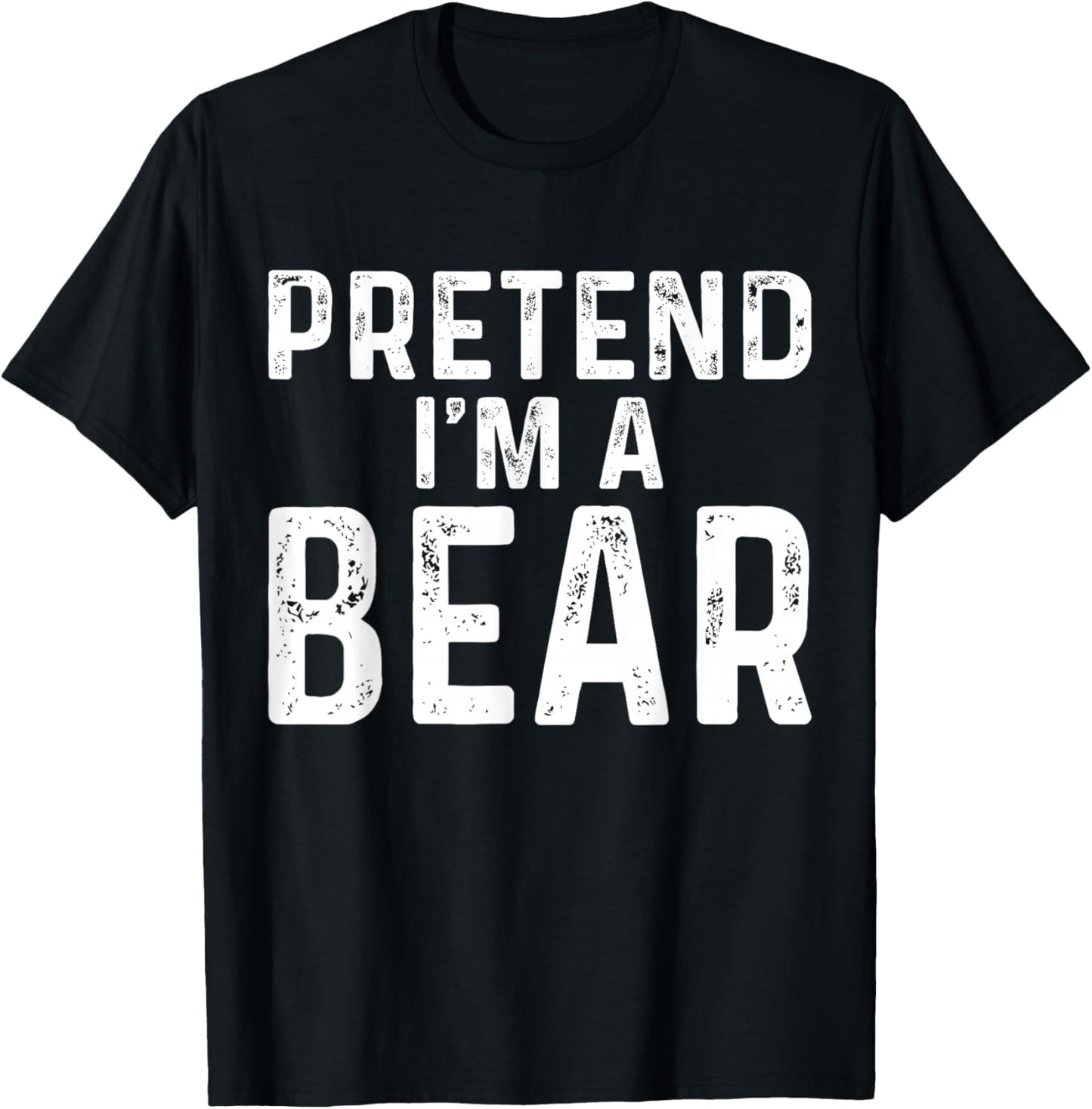 Pretend I'm A Bear Halloween Costume T-Shirt - T-Shirt | Black
