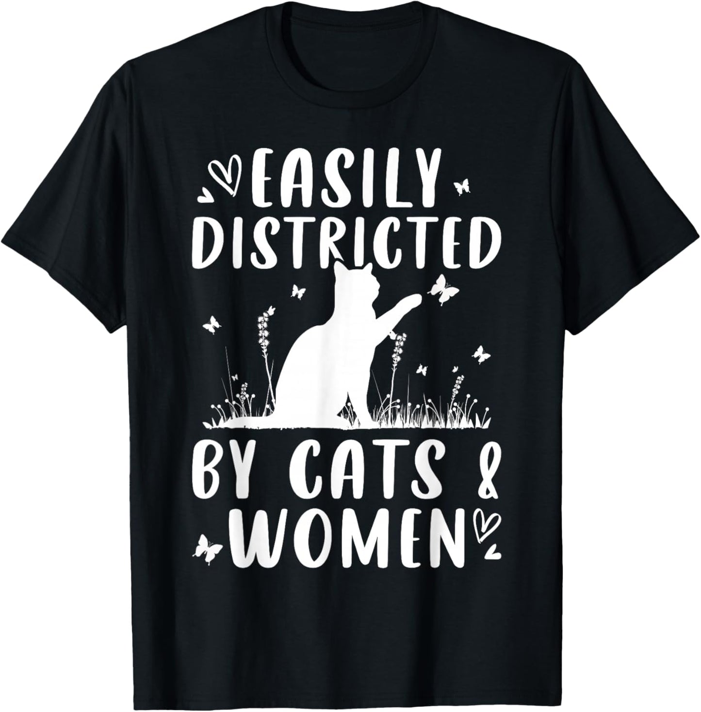 Easily Distracted by Cats and Women Funny Pride T-Shirt - T-Shirt | Black