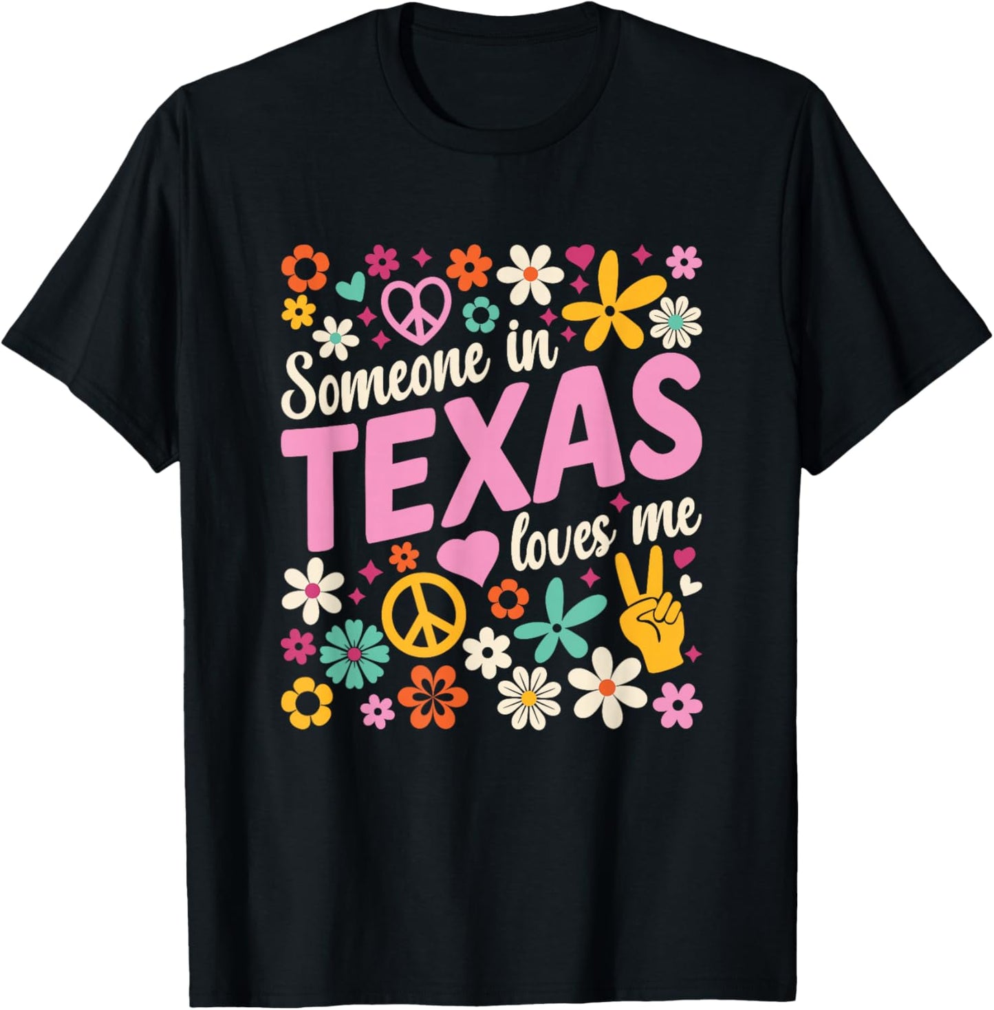Someone In Texas Loves Me T-Shirt - T-Shirt | Black