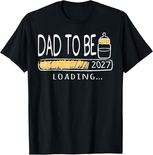 Dad to Be 2027 Dad Loading New Dad est 2027 Daddy to Be T-Shirt - T-Shirt | Black