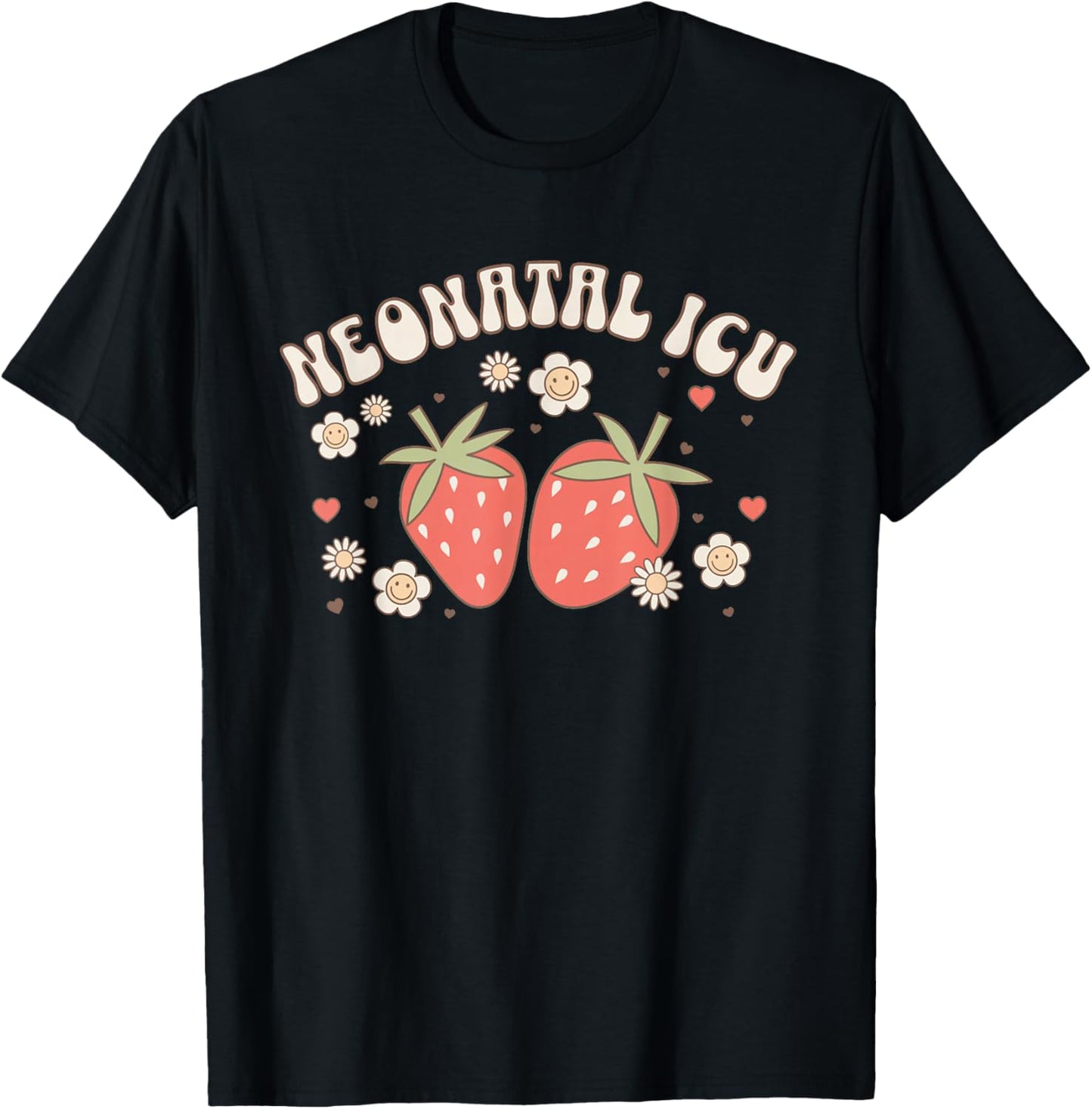 Strawberry NICU Nurse Gifts -Adults Strawberry NICU Nurse Neonatal Nurse Practitioner Graduation Black Short Sleeve Classic Fit Modern Classic Fit Crew Collar Small T-Shirt - T-Shirt | Black
