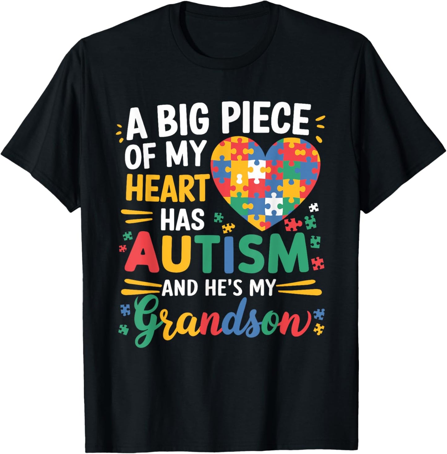 A Big Piece Of My Heart Has Autism Funny Grandson Autism T-Shirt - T-Shirt | Black