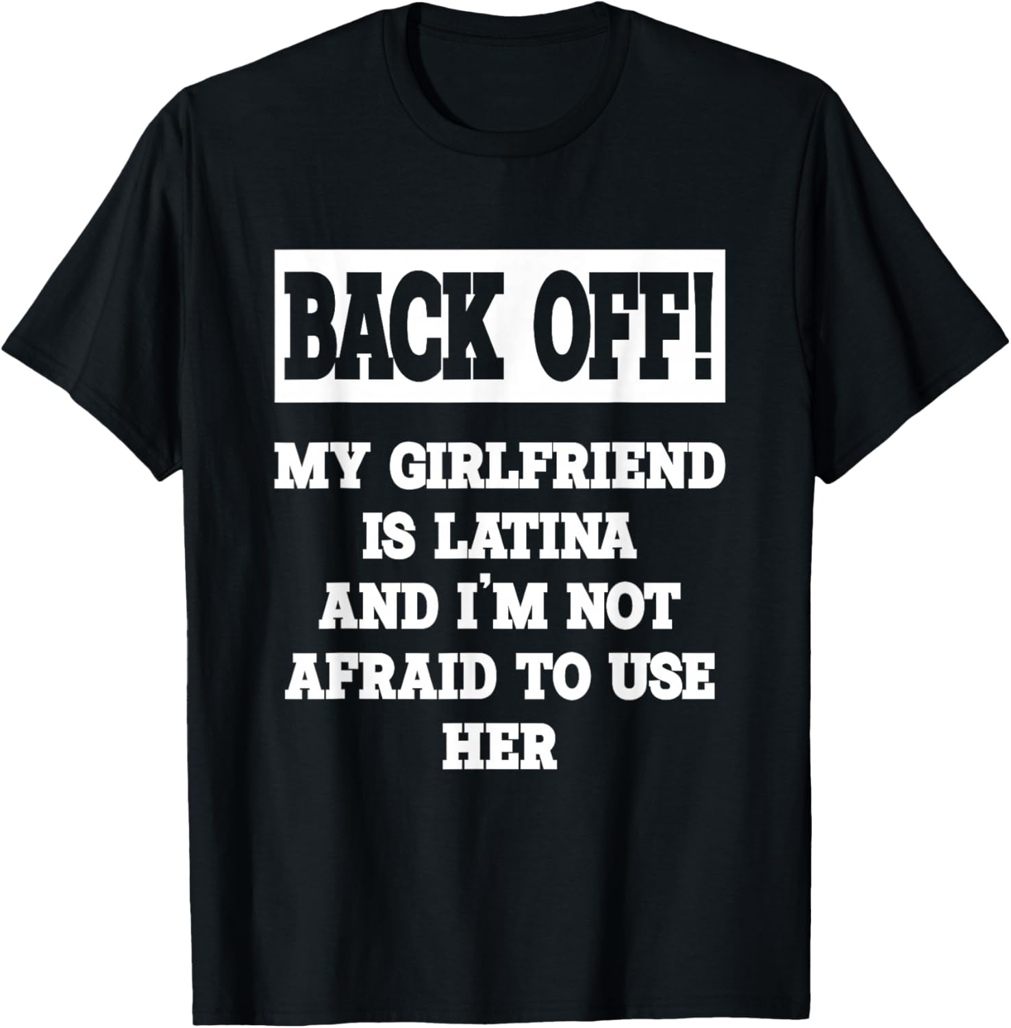 Back Off My Girlfriend is Latina T-Shirt - T-Shirt | Black