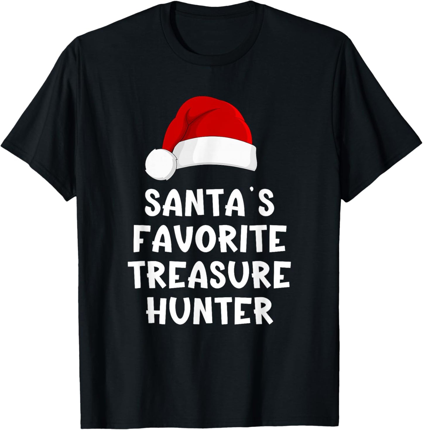 Christmas Santa's Favorite Treasure Hunter Funny Xmas Pajama T-Shirt - T-Shirt | Black