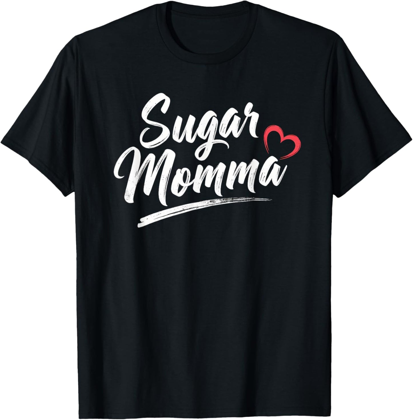 Sugar Momma Cute Heart Love Funny Playful Design T-Shirt - T-Shirt | Black