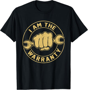 I Am The Warranty Truck Mechanic Car Auto Repair T-Shirt - T-Shirt | Black