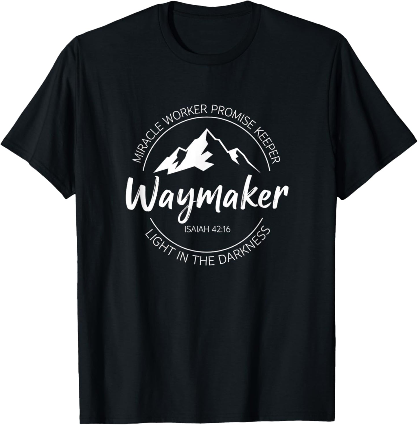 Christian Waymaker Isaiah 42:16, Miracle Worker Promise KEE T-Shirt - T-Shirt | Black