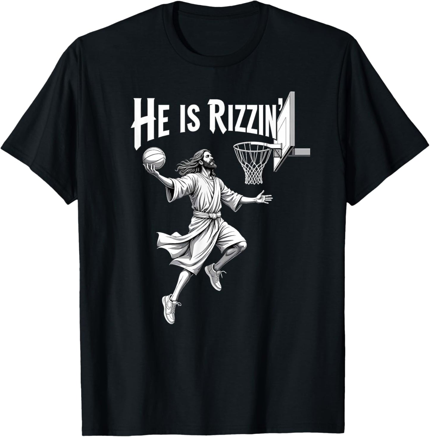 Christian Faith He Is Rizzin Jesus Basketball Hoop T-Shirt - T-Shirt | Black