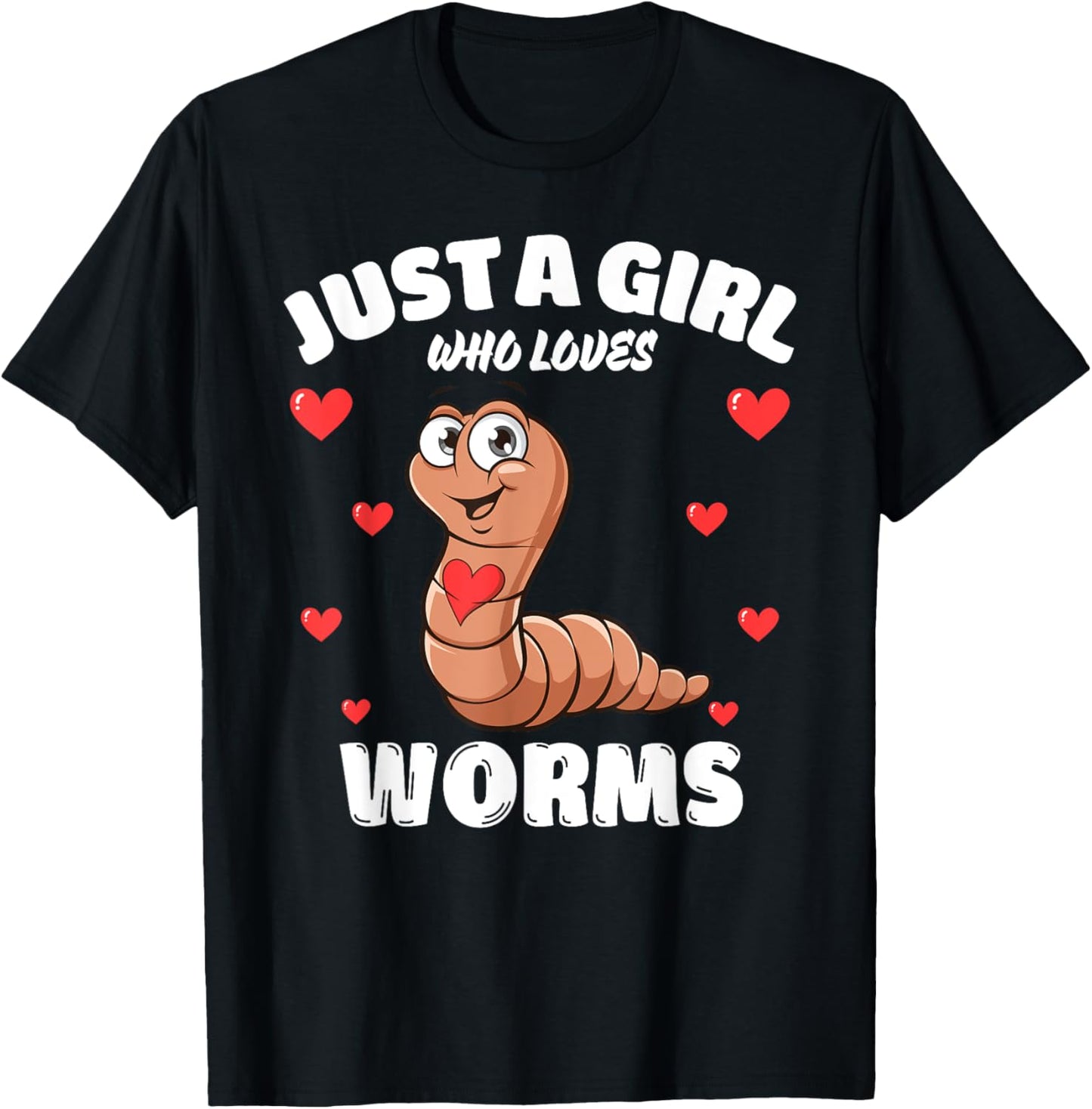 Just A Girl Who Loves Worms, Cute Worm Lovers T-Shirt - T-Shirt | Black