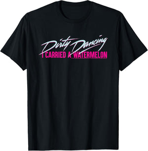 Dirty Dancing I Carried A Watermelon Frances Quote Text T-Shirt - T-Shirt | Black