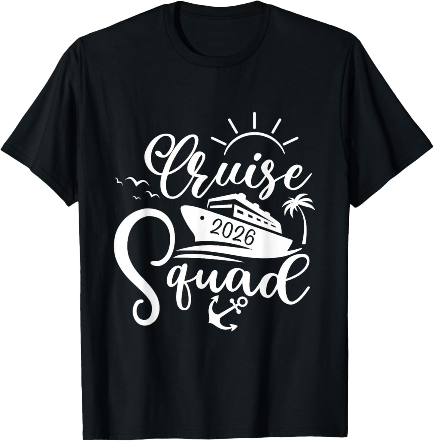 Cruise Squad 2026 Family Group Matching Cruising Vacation T-Shirt - T-Shirt | Black