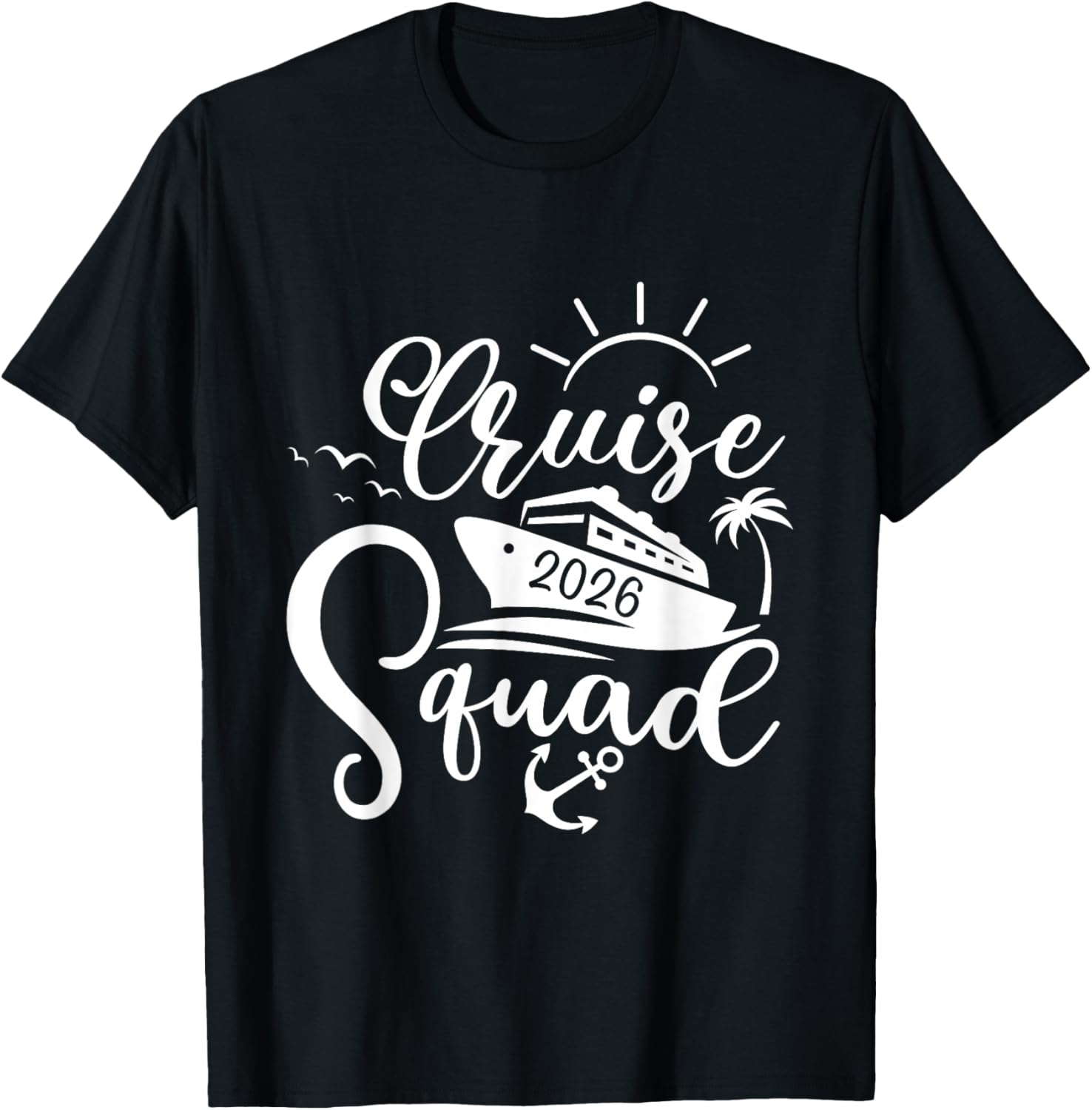 Cruise Squad 2026 Family Group Matching Cruising Vacation T-Shirt - T-Shirt | Black