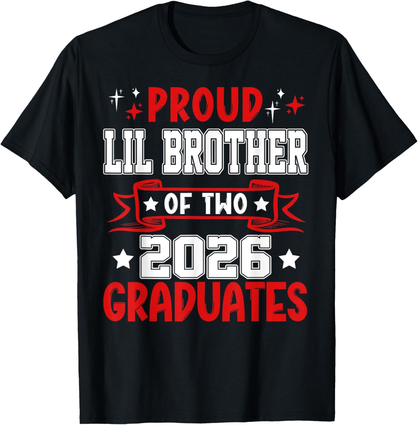 Proud Lil Brother of Two 2026 Graduates Twins Graduation T-Shirt - T-Shirt | Black