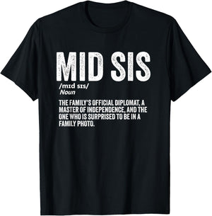 Middle Sister Funny Sibling Humor Mid Sis Definition T-Shirt - T-Shirt | Black
