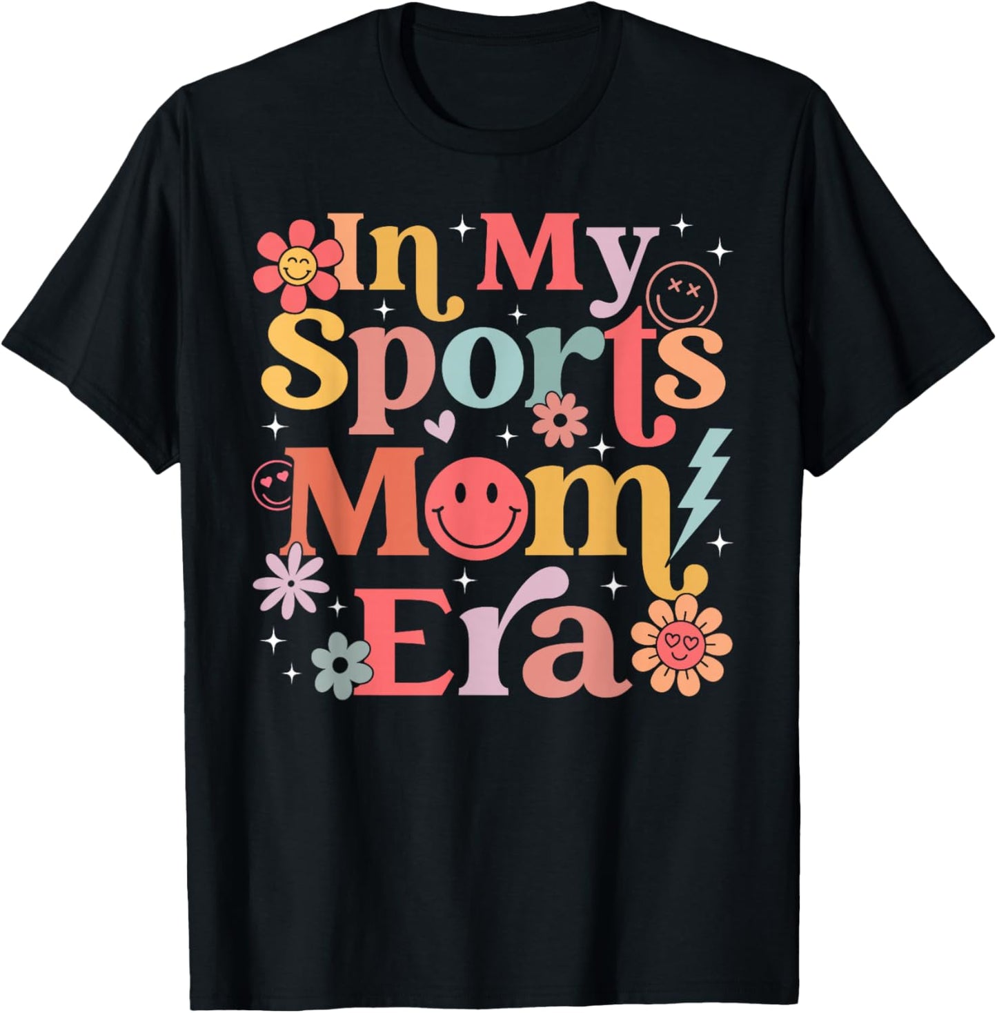 in My Sports Mom Era Sports Mom Life Sports Lover Trendy T-Shirt - T-Shirt | Black