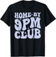 Home, By 9pm Club, Nightlife, Cozy Lifestyle T-Shirt - T-Shirt | Black