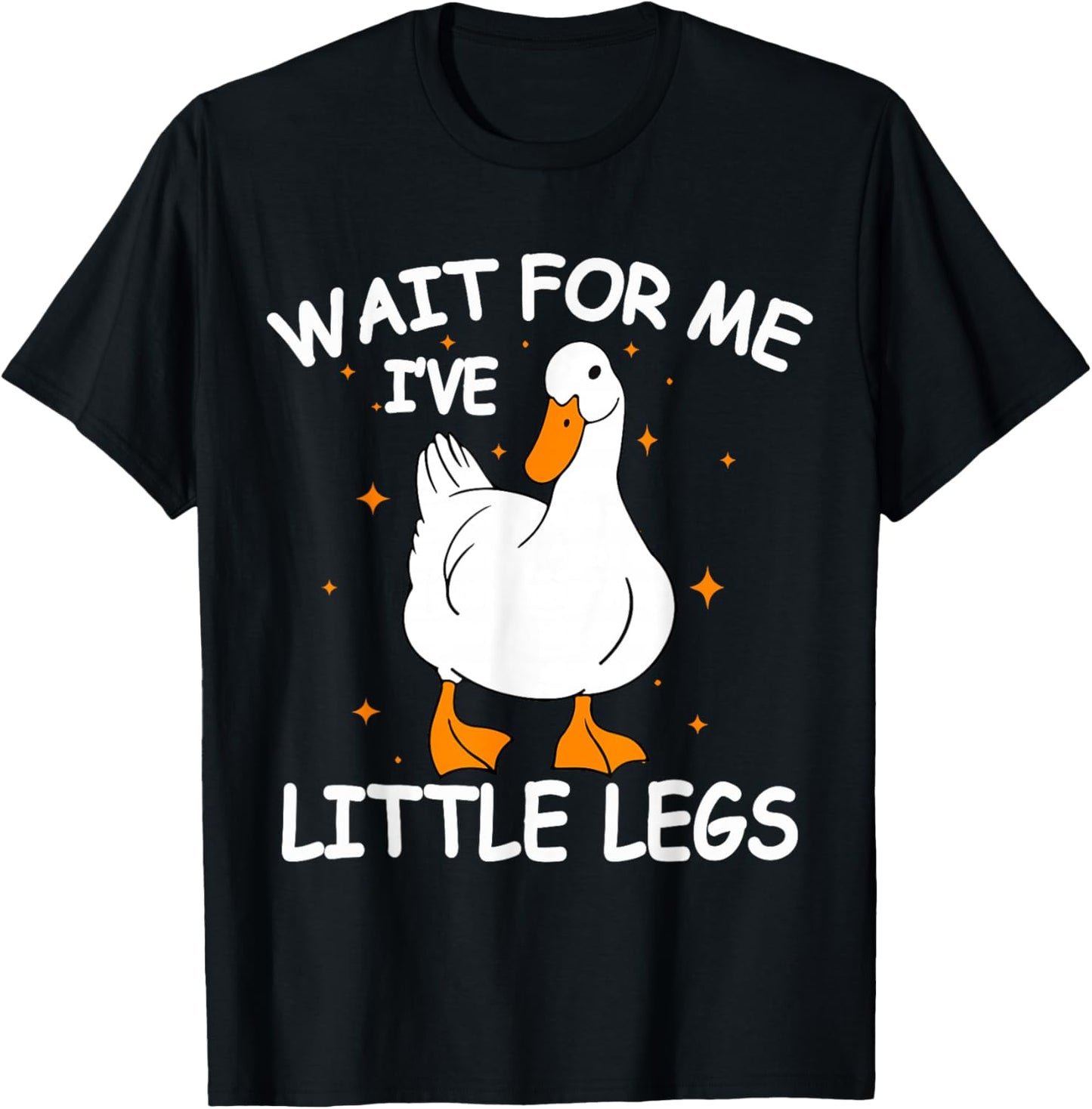 Wait for Me I Have Little Legs Cute Duck T-Shirt - T-Shirt | Black