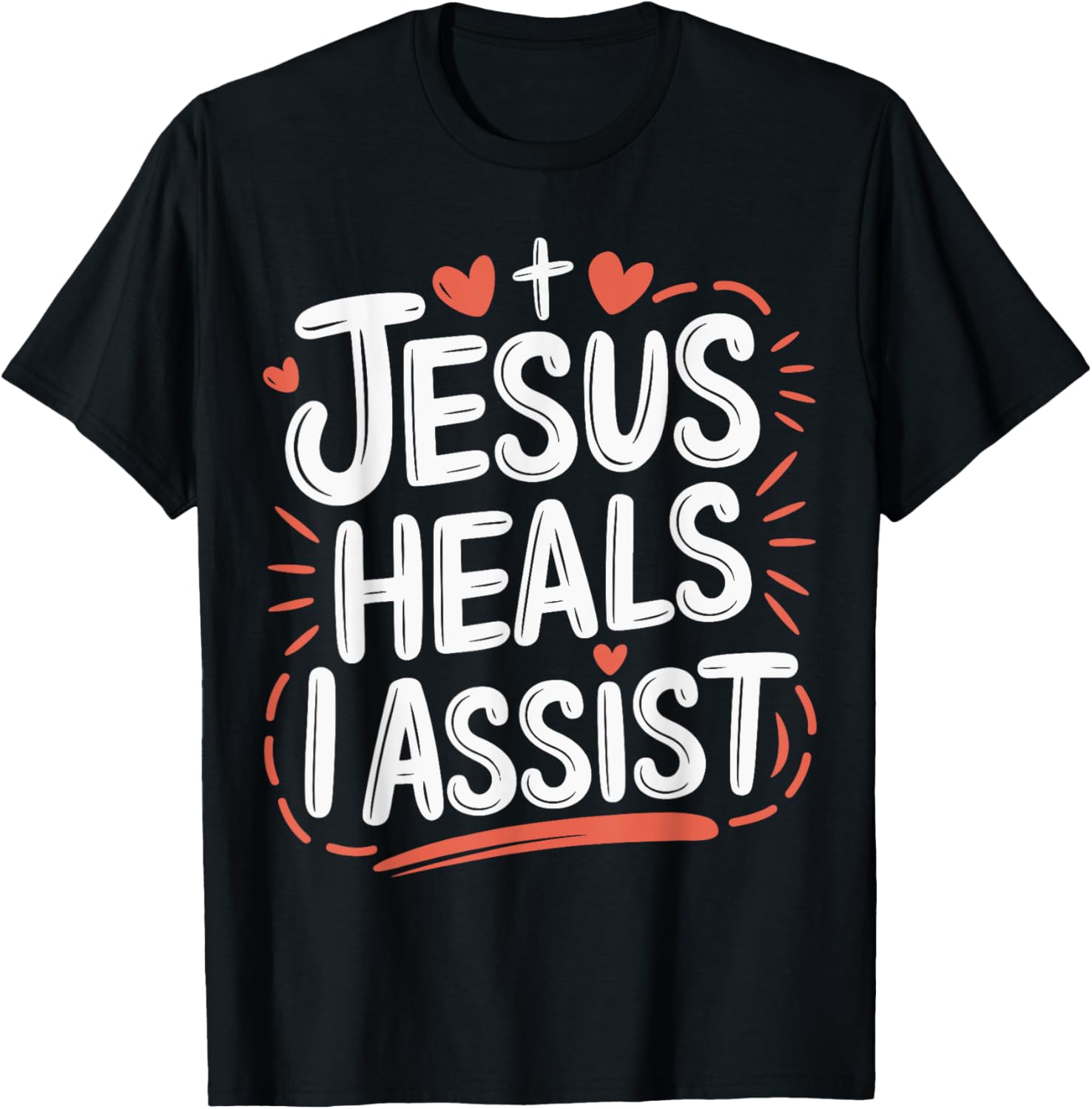 Jesus Heals I Assist Nursing Student Midwife ER Nurse T-Shirt - T-Shirt | Black